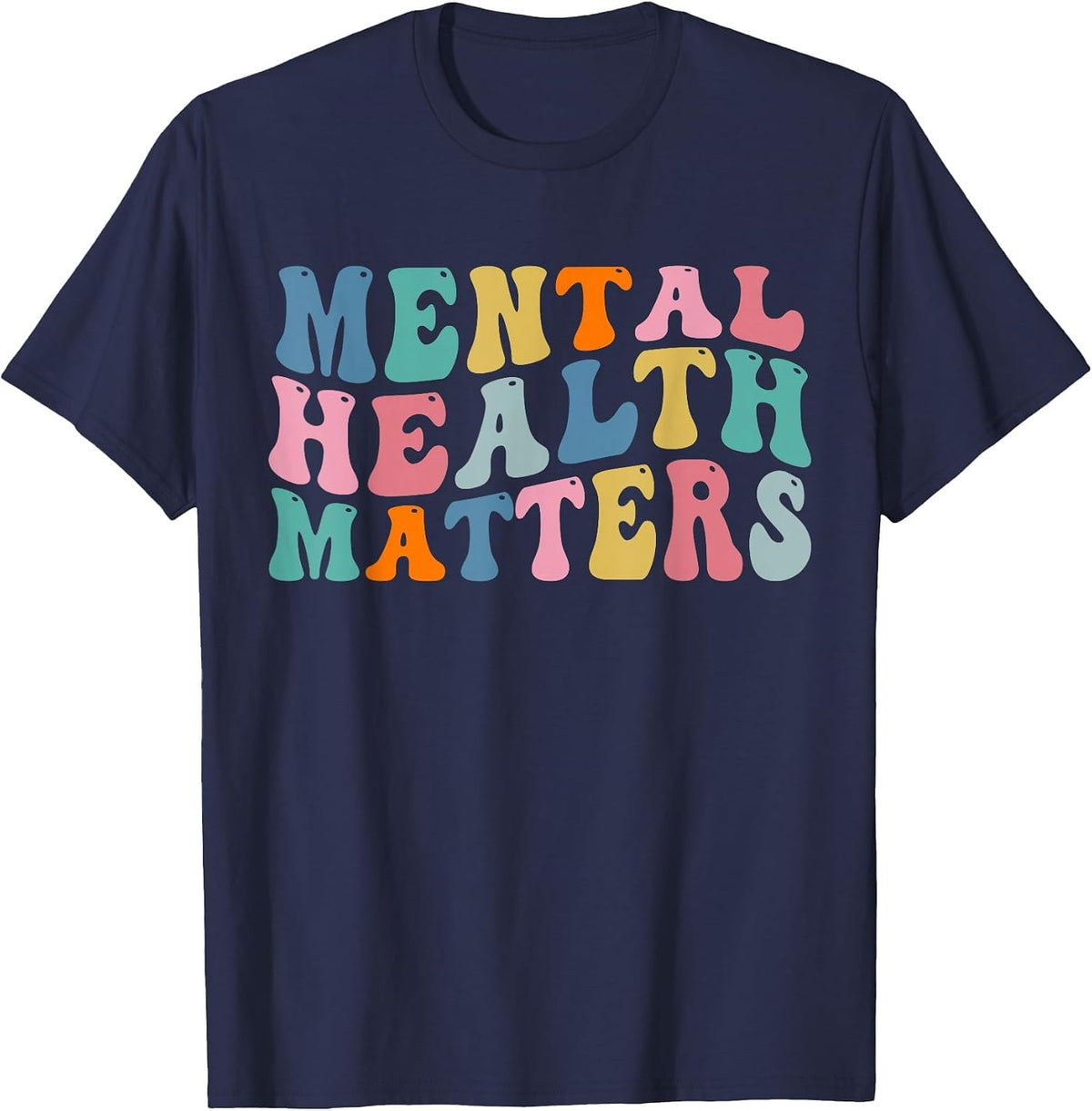 Mental Health Awareness Mental Health Matters T-Shirt - Navy Blue