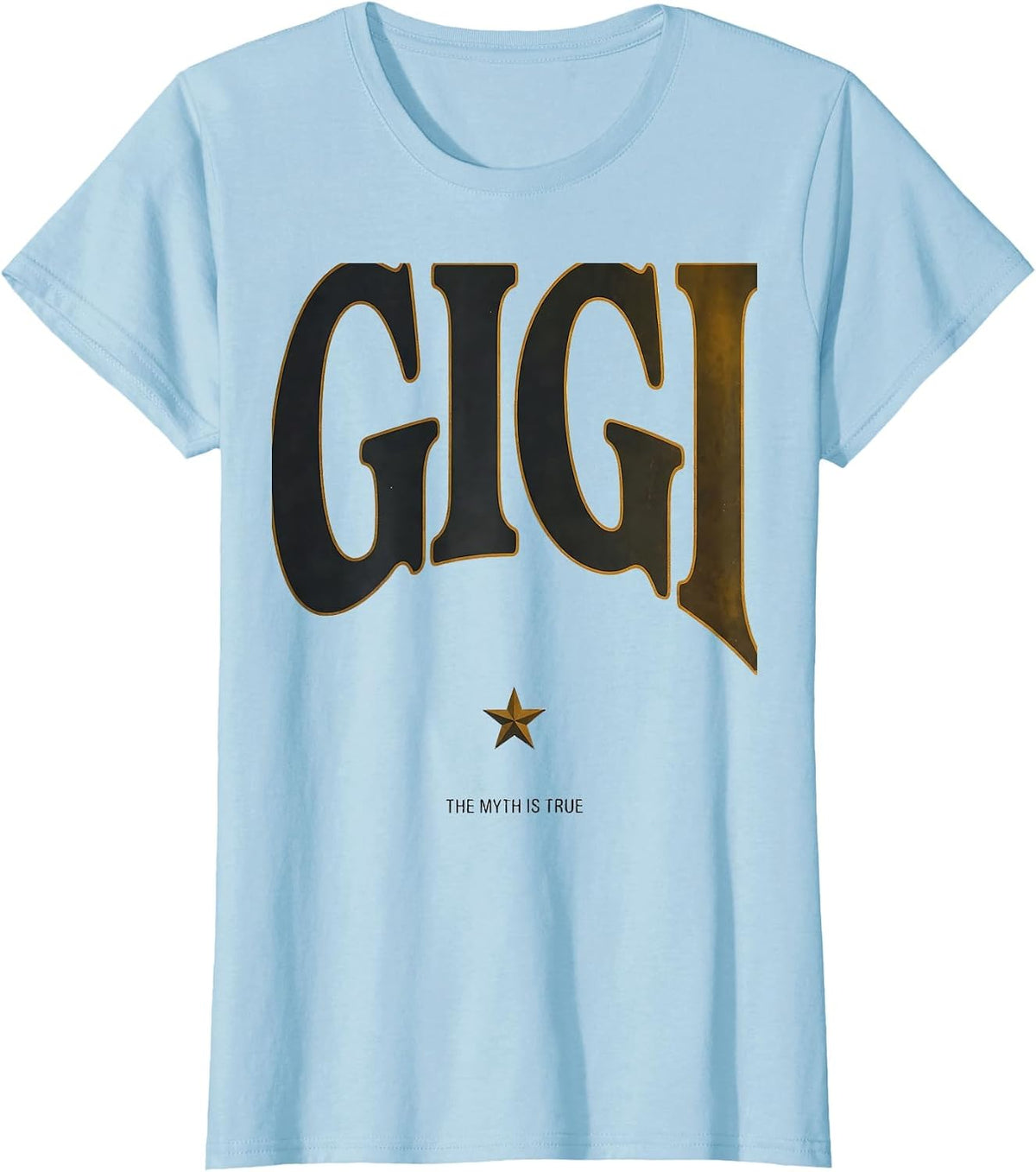 Gigi: The Myth Is True Funny Grandparent Tribute T-Shirt - Baby Blue