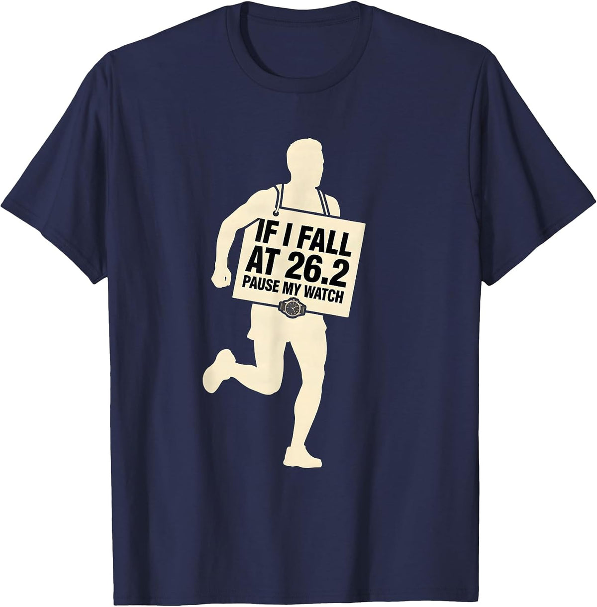 If I Fall At 26.2 Pause My Watch Funny Runner Marathon Gift T-Shirt - Navy Blue