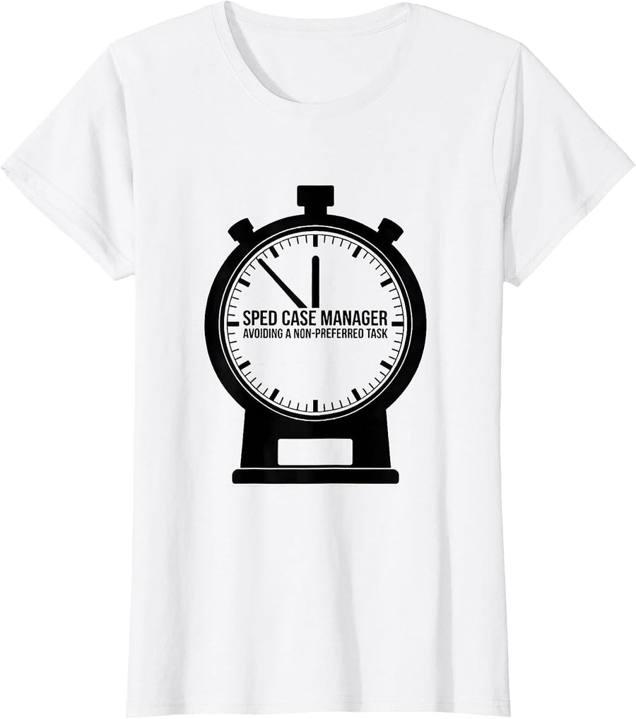 Women's SPED Case Manager, Avoiding A Non-Preferred Task Teacher T-Shirt - White