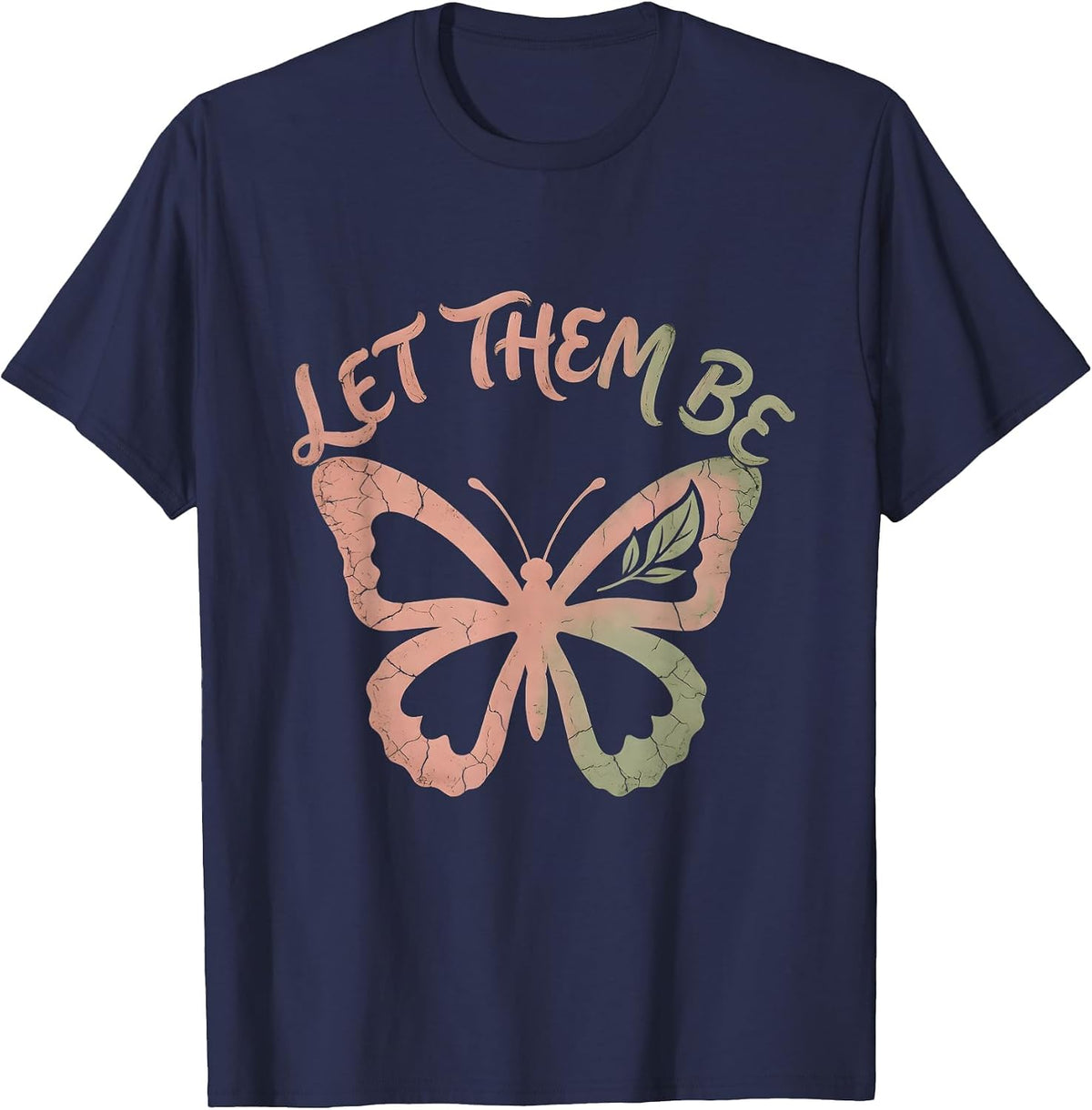 Let Them Be Positive Mindset Graphic Design T-Shirt - Navy Blue