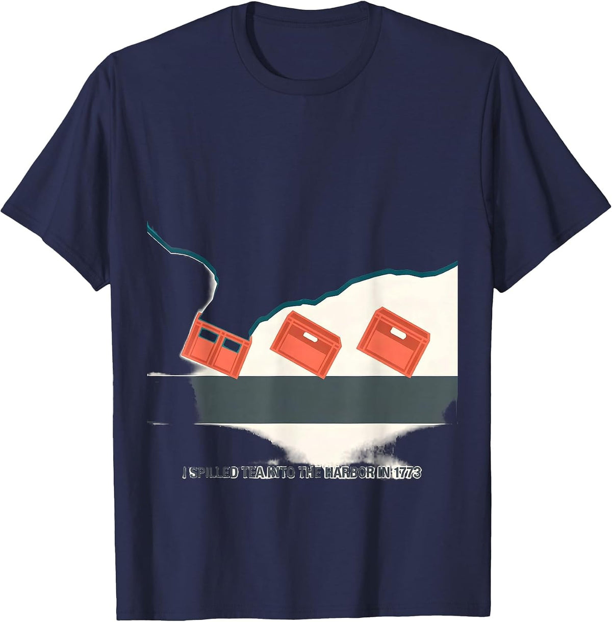 Men's I Spilled Tea Into The Harbor In 1773 Funny History Teacher T-Shirt - Navy Blue