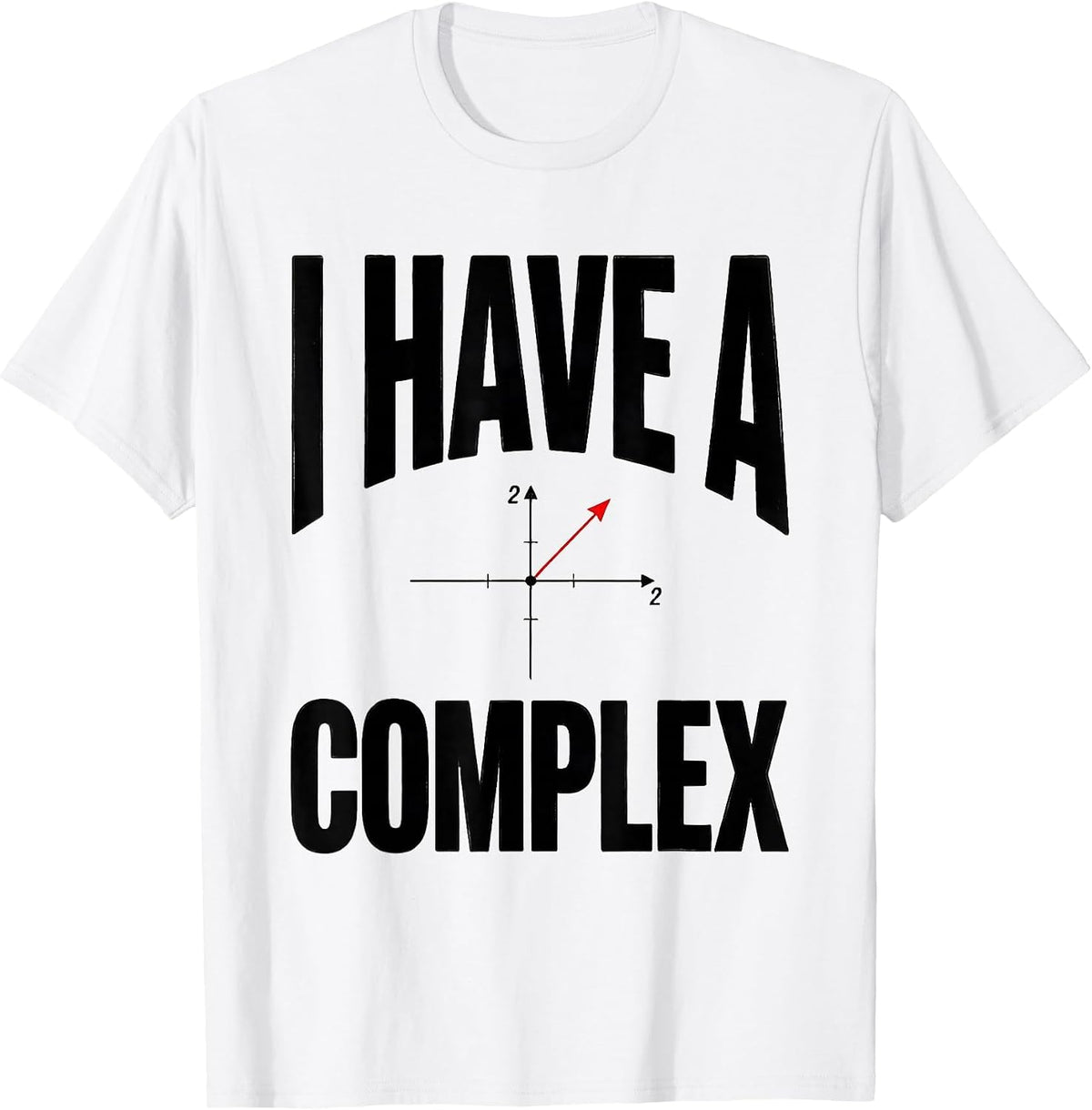 Men's I Have A Complex Funny Math Teacher Gift Pi Day Algebra T-Shirt - White