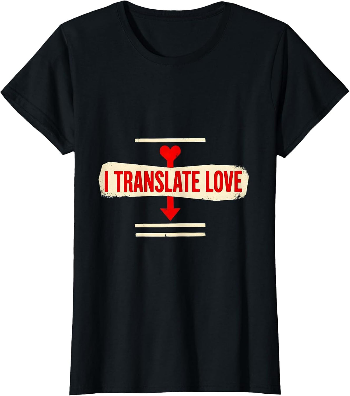 I Translate Love Funny Teacher Valentine Humor Gift T-Shirt - Black