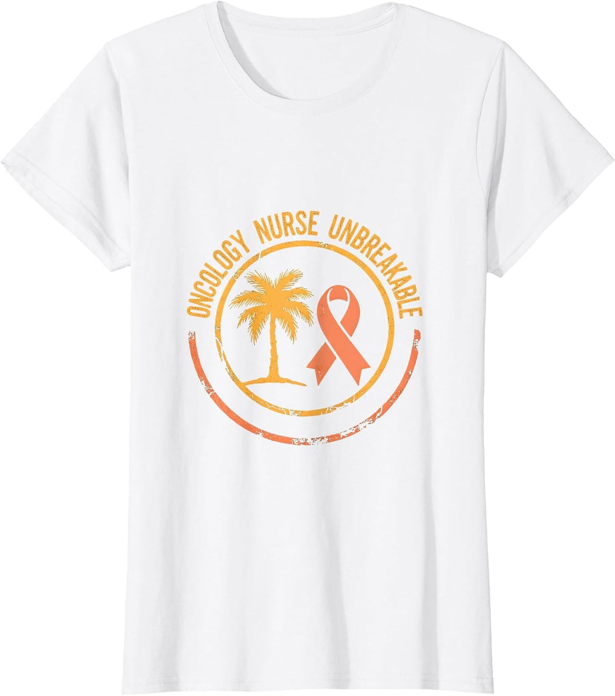 Oncology Nurse Unbreakable Strength Design T-Shirt - White
