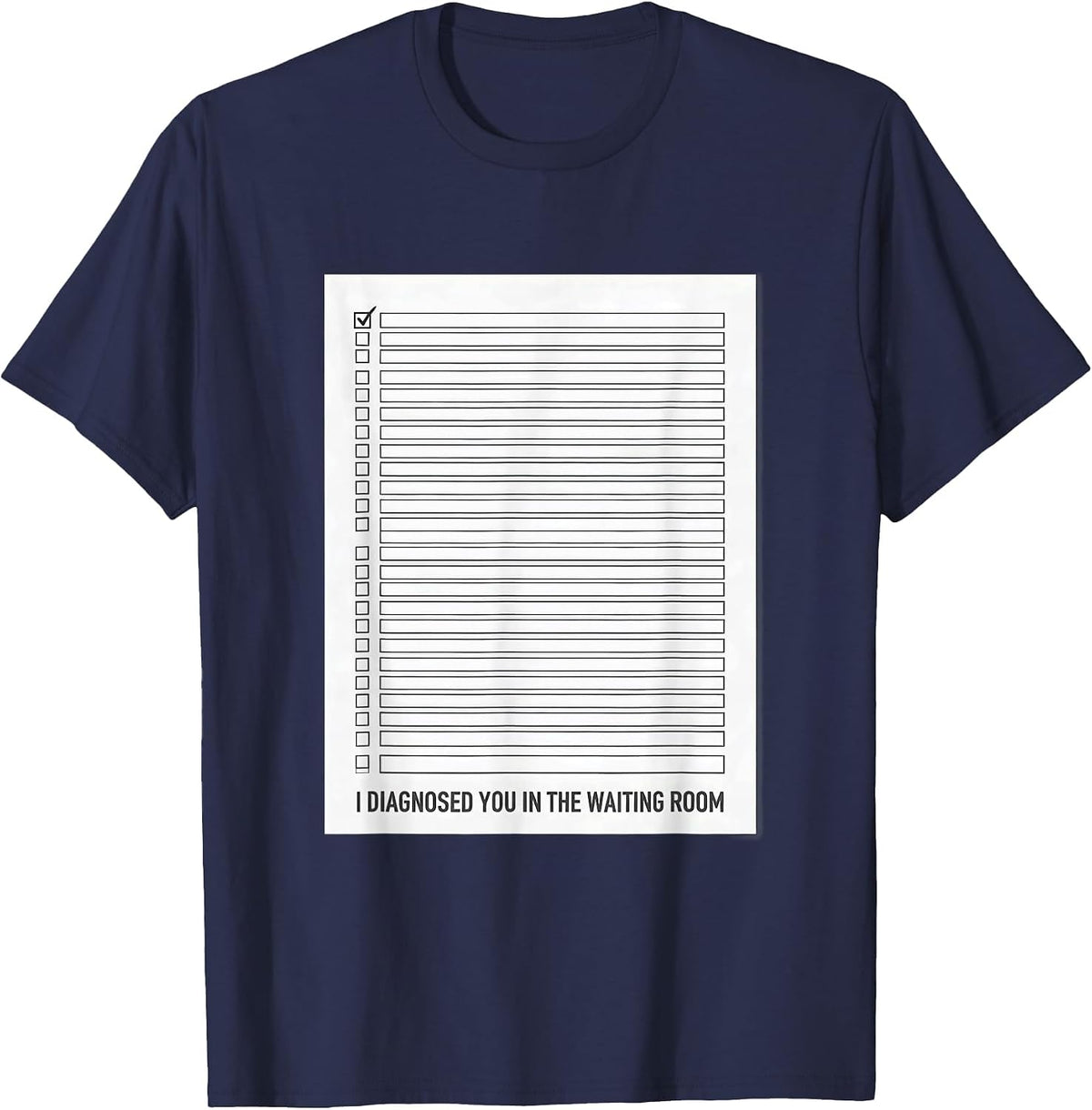 Men's I Diagnosed You In The Waiting Room Funny Therapist Dark T-Shirt - Navy Blue