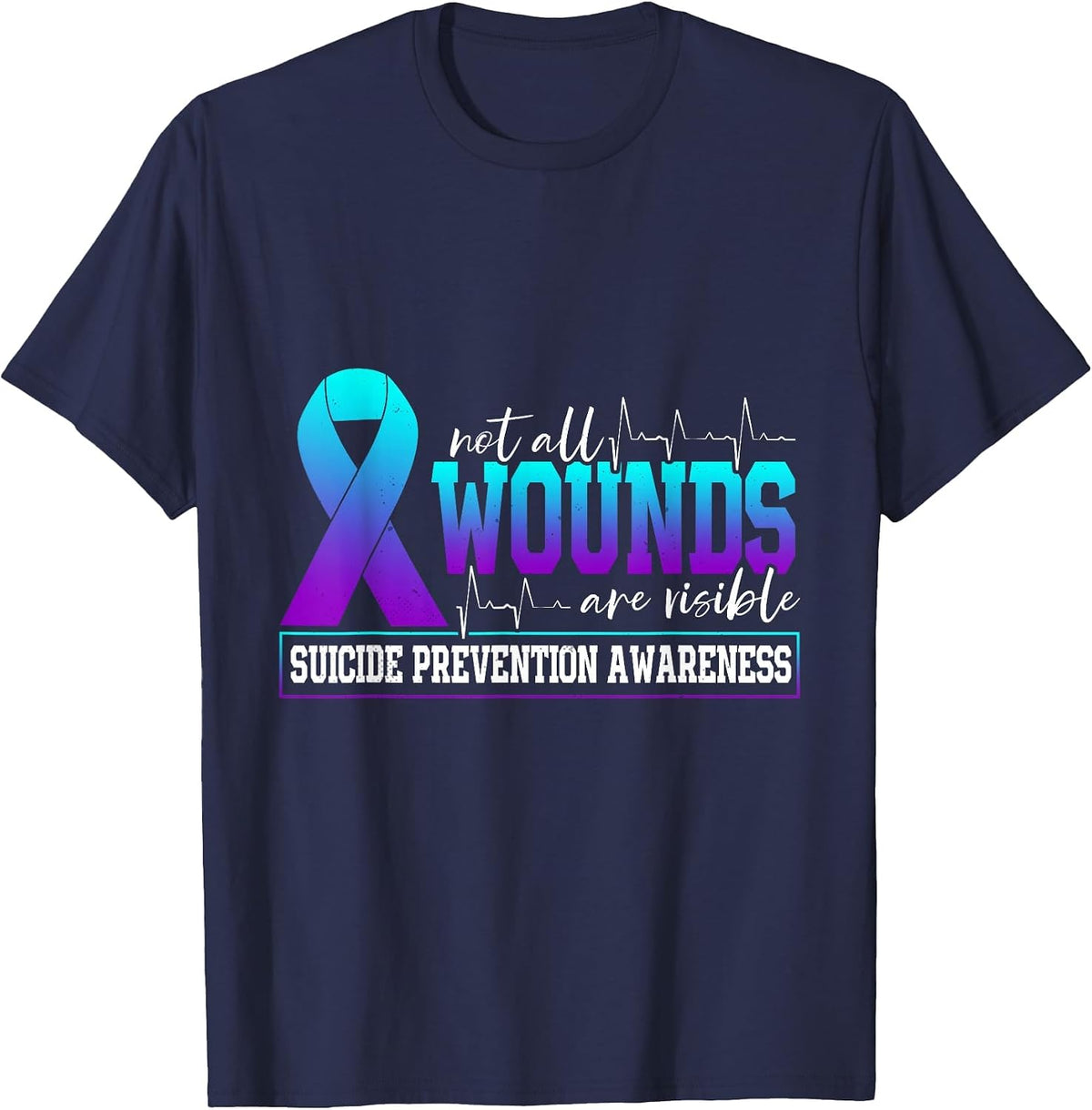 Not All Wounds are Visible Suicide Prevention T-Shirt - Navy Blue