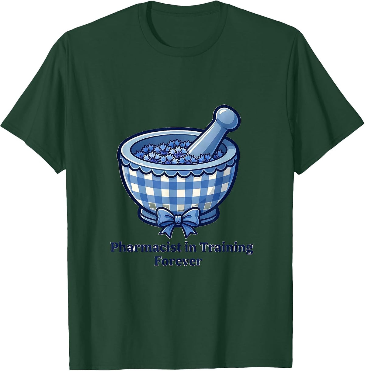Pharmacist In Training Forever Pharmacy Tech Design T-Shirt - Dark Green