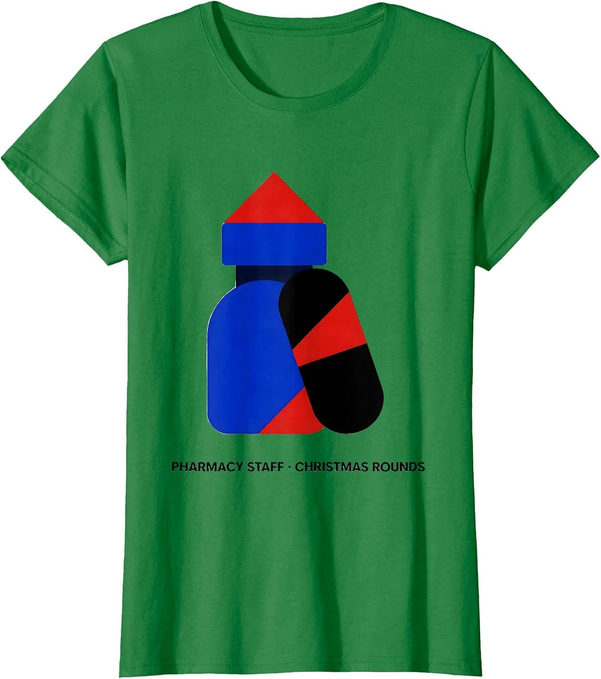 Women's Pharmacy Staff Christmas Rounds Funny Pharmacist Tech T-Shirt - Kelly Green