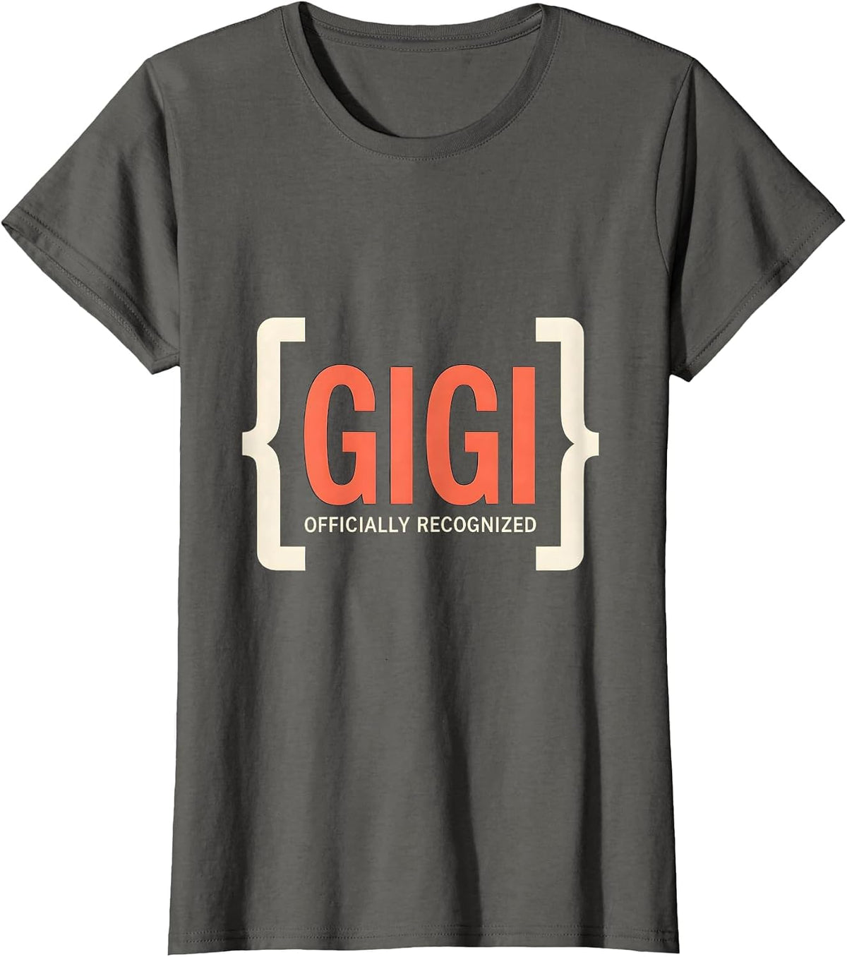 Women's Gigi Officially Recognized Funny Grandma Gift for Mother's T-Shirt - Asphalt Grey