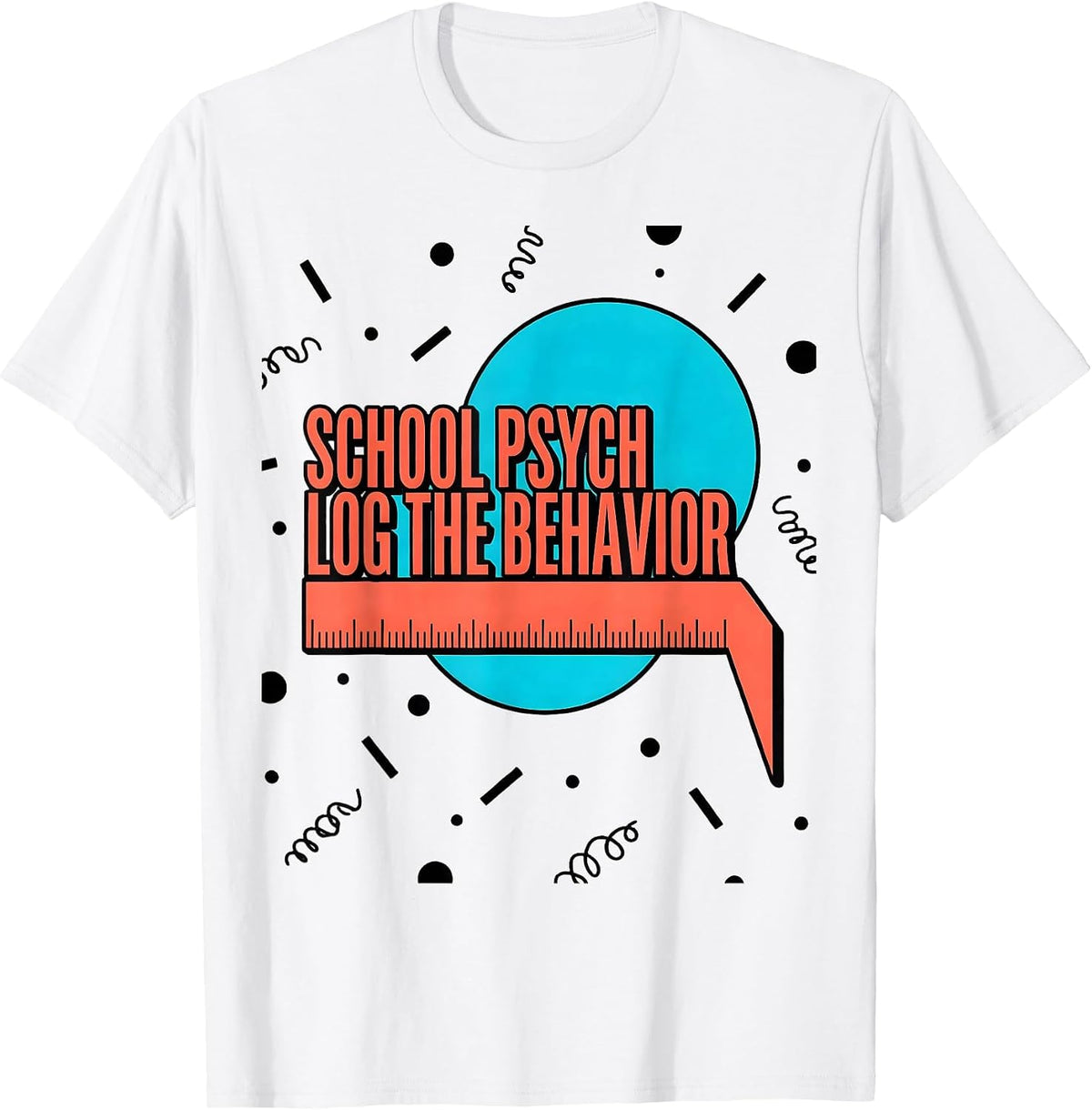 Men's School Psych Log The Behavior Funny School Psychologist T-Shirt - White