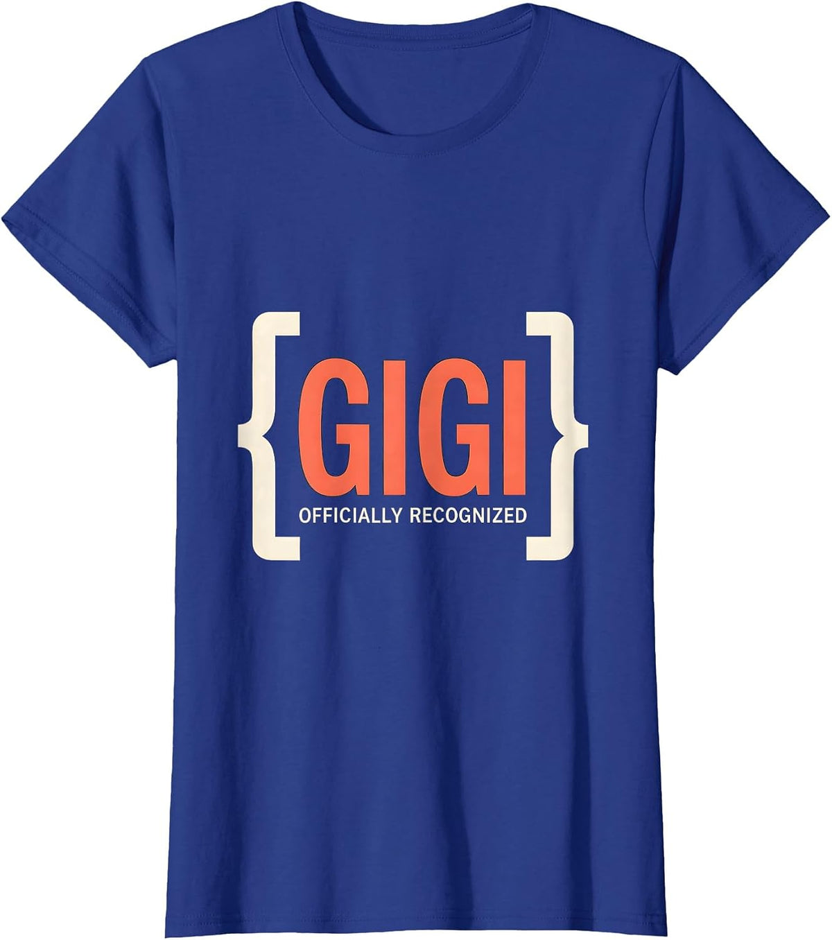 Women's Gigi Officially Recognized Funny Grandma Gift for Mother's T-Shirt - Royal Blue
