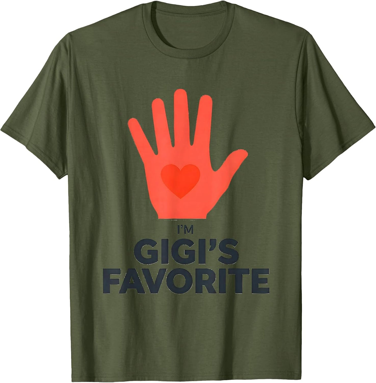 I'm Gigi's Favorite Funny Grandma Grandchild Family Pride T-Shirt - Olive Green