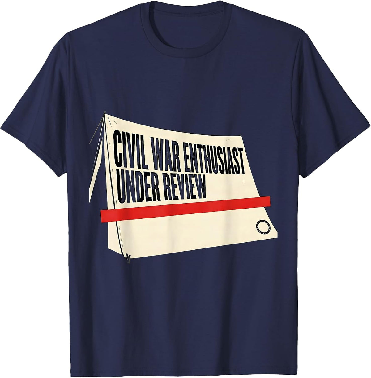 Men's Civil War Enthusiast Under Review Funny History Teacher Gift T-Shirt - Navy Blue