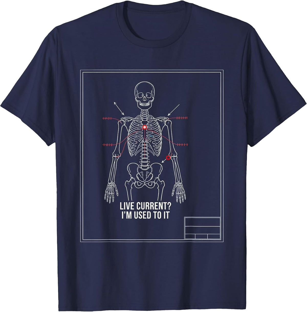 Live Current? I'm Used To It Funny Electrician Skeleton T-Shirt - Navy Blue