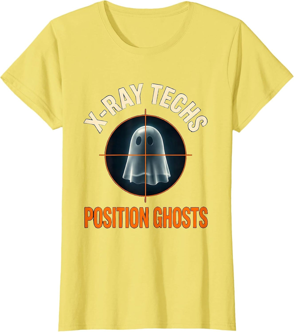 X-Ray Techs Position Ghosts Funny Radiology Tech Halloween T-Shirt - Lemon Yellow