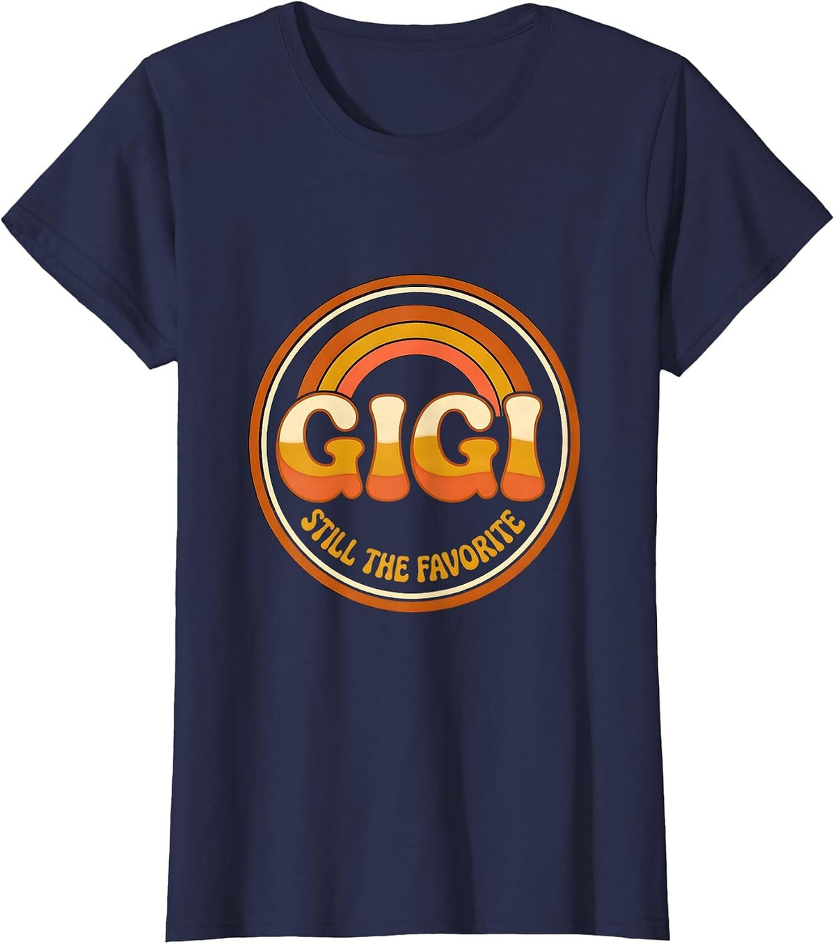 Women's Gigi Still The Favorite Retro 70s Grandma Humor Gift T-Shirt - Navy Blue