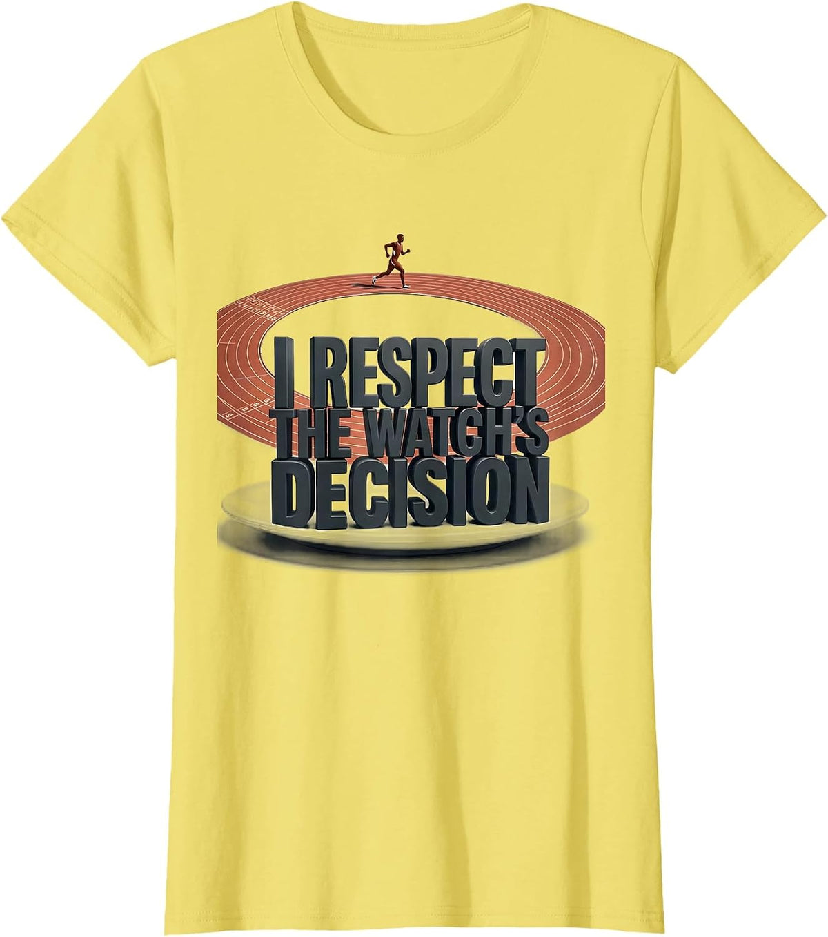 I Respect The Watch's Decision Funny Runner Marathon Gift T-Shirt - Lemon Yellow
