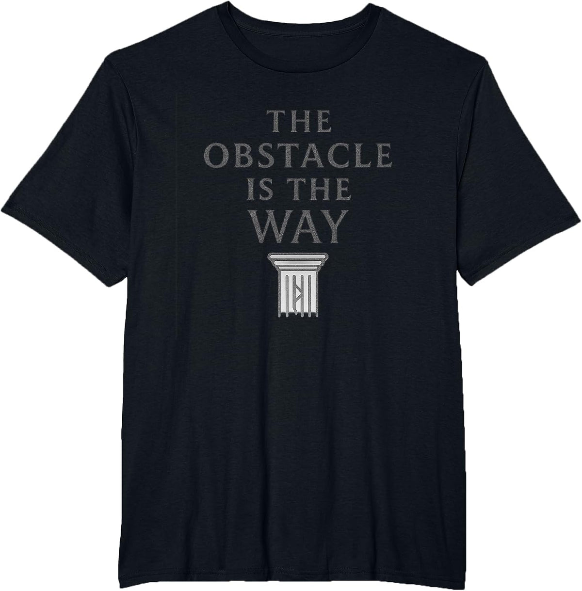 The Obstacle is The Way Stoic Minimalist Discipline T-Shirt - Black