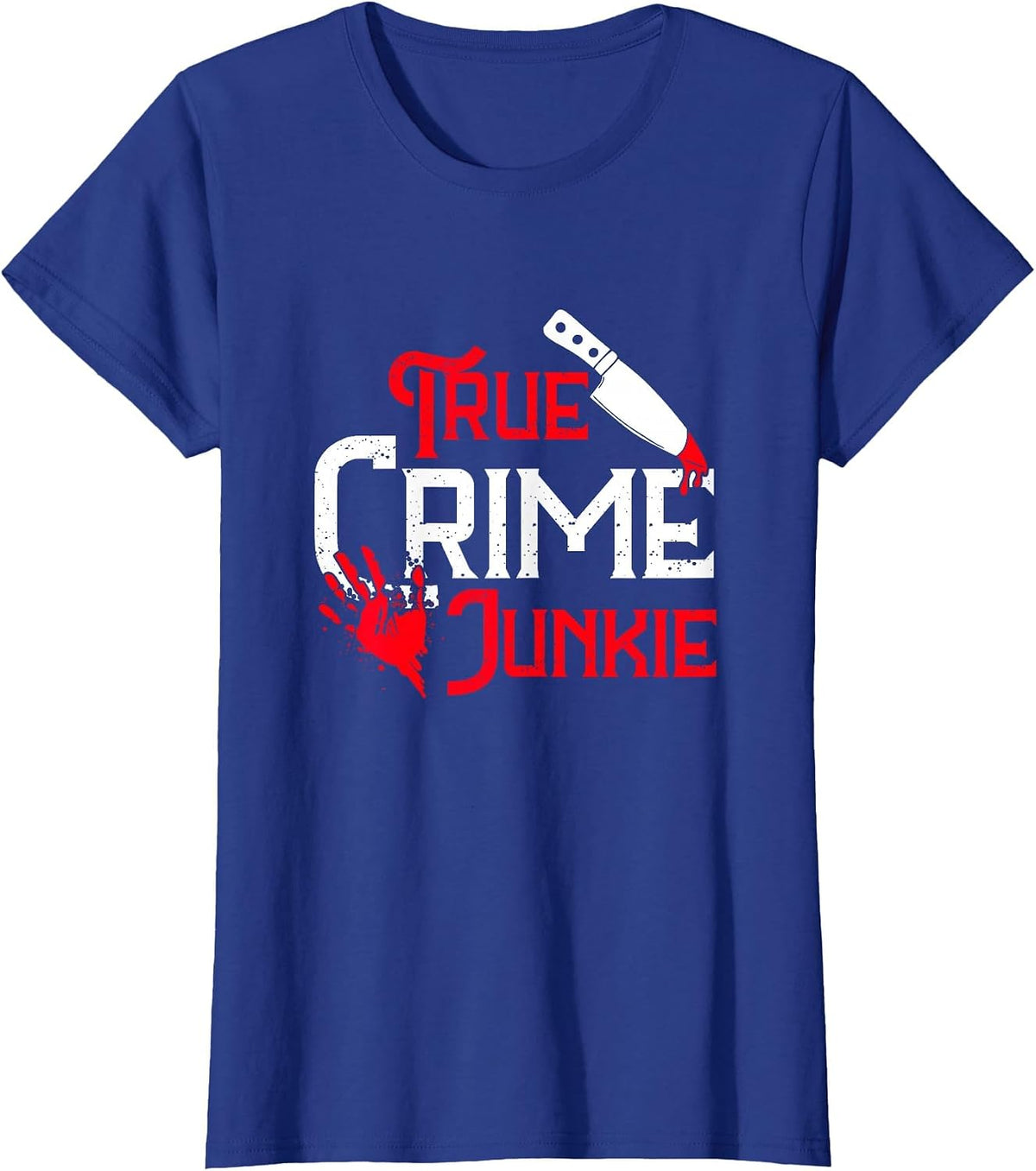 True Crime Junkie True Crime T-Shirt - Royal Blue