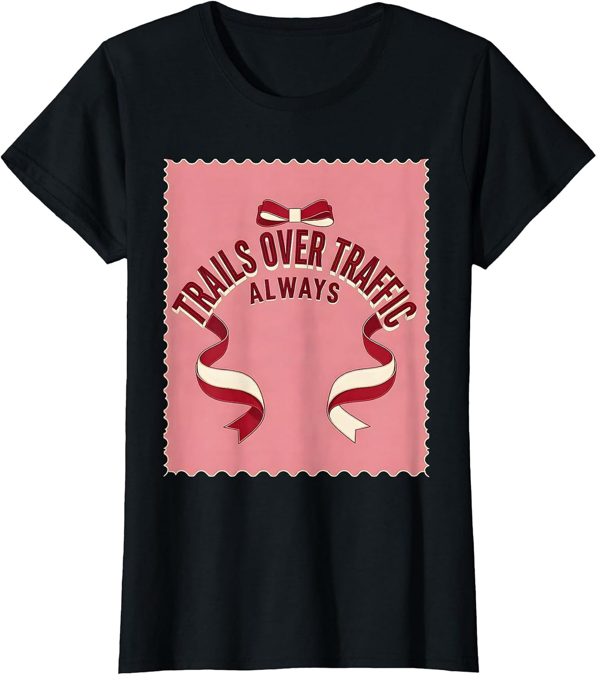 Women's Trails Over Traffic Always Dirt Bike Design T-Shirt - Black