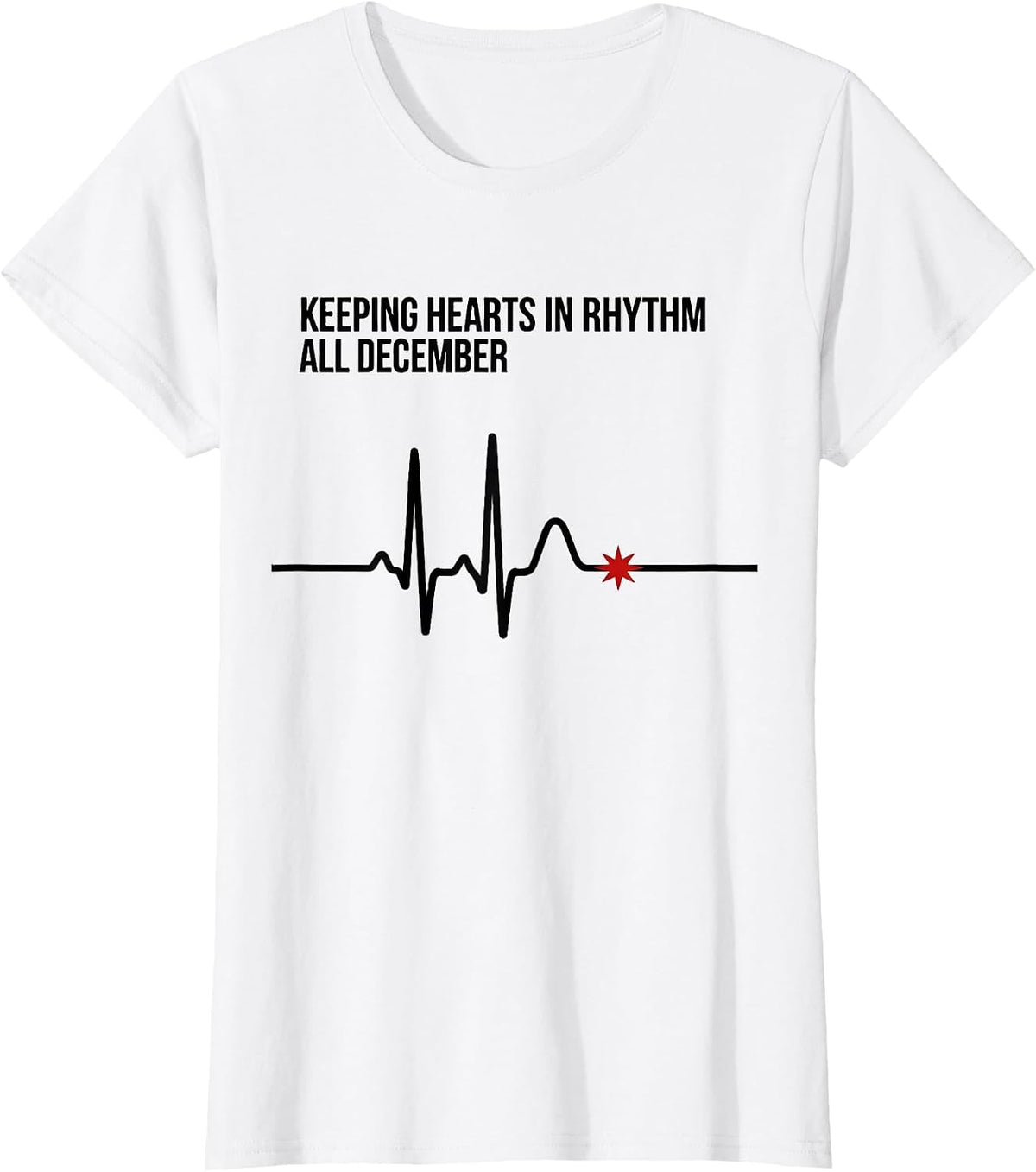 Keeping Hearts In Rhythm All December Funny Cardiac Nurse T-Shirt - White