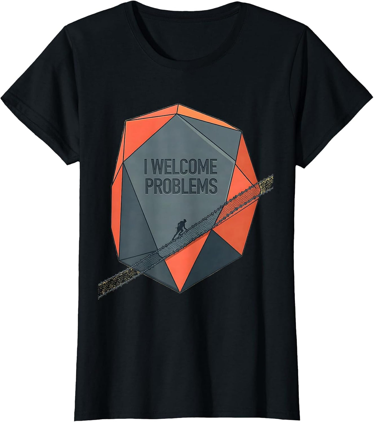 I Welcome Problems Funny Rock Climber Bouldering Gift T-Shirt - Black