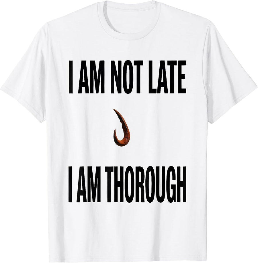 Men's I Am Not Late I Am Thorough Funny Sloth Lover Gift T-Shirt - White