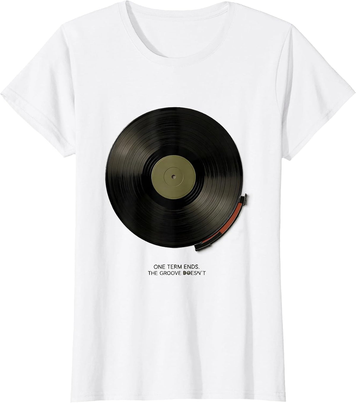 Women's One Term Ends The Groove Doesn't Political Satire Rap T-Shirt - White