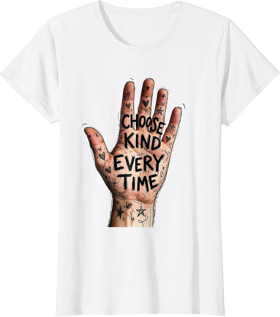 Women's Choose Kind Every Time Kindness Graphic Design T-Shirt - White