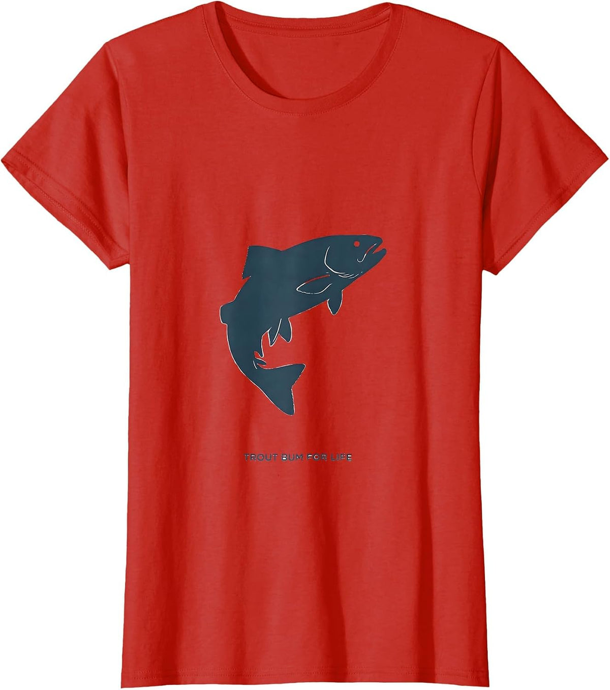 Trout Bum For Life Fly Fishing Design T-Shirt - Red