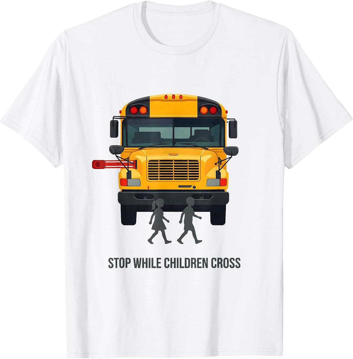 Men's STOP WHILE CHILDREN CROSS Funny School Bus Driver Safety T-Shirt - White