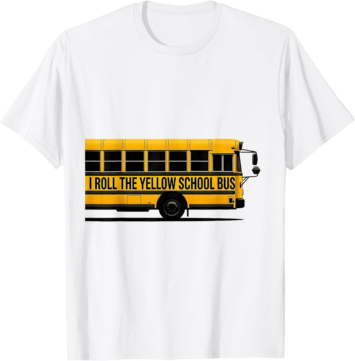 Men's I Roll The Yellow School Bus Funny School Bus Driver T-Shirt - White