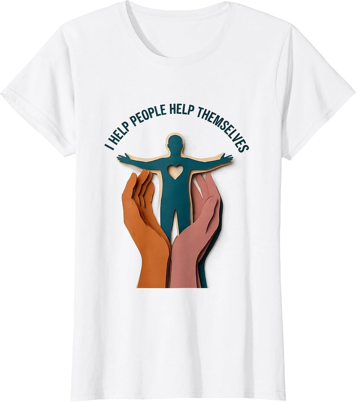 I Help People Help Themselves Social Worker Design T-Shirt - White