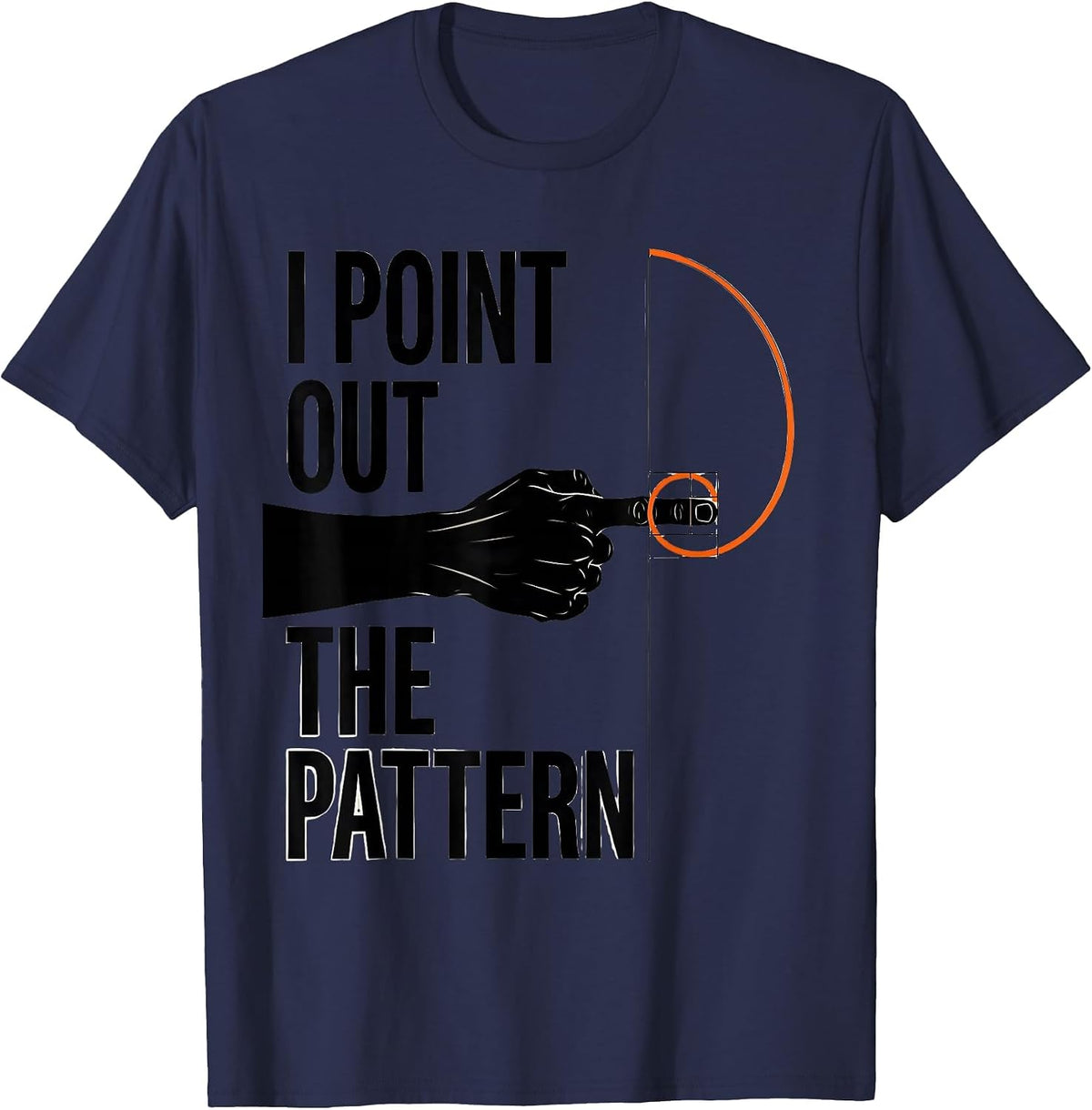Men's I Point Out The Pattern Editorial Conceptual Math Enthusiast T-Shirt - Navy Blue