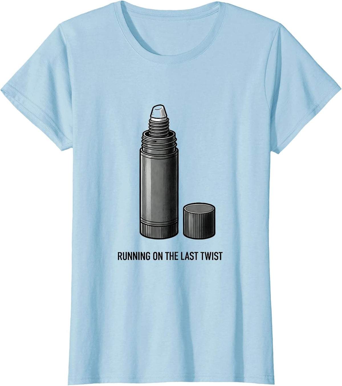 Running On The Last Twist Funny Teacher Sarcastic Humor T-Shirt - Baby Blue