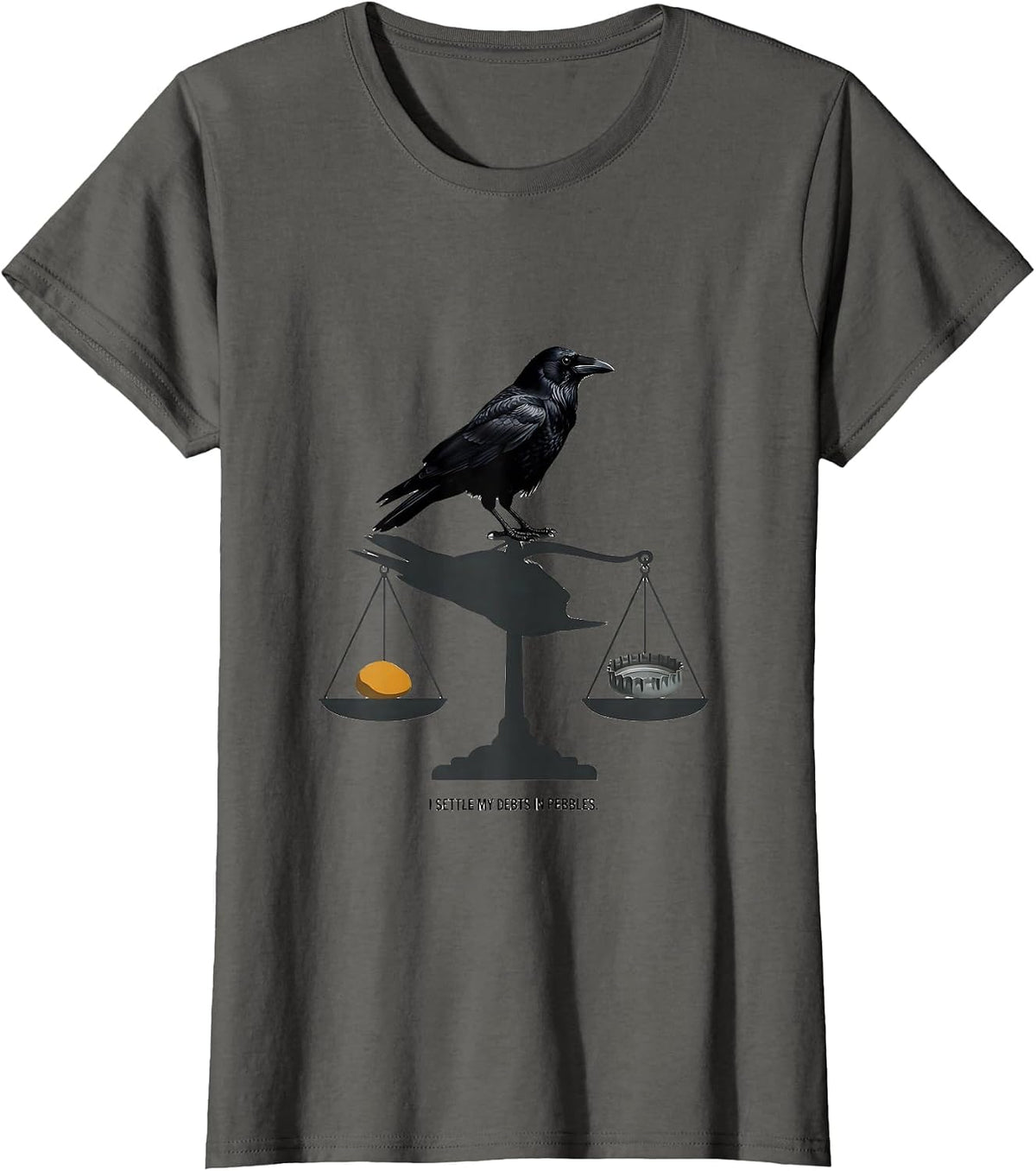 Women's I Settle My Debts In Pebbles Dark Humor Crow Lover Gift T-Shirt - Asphalt Grey