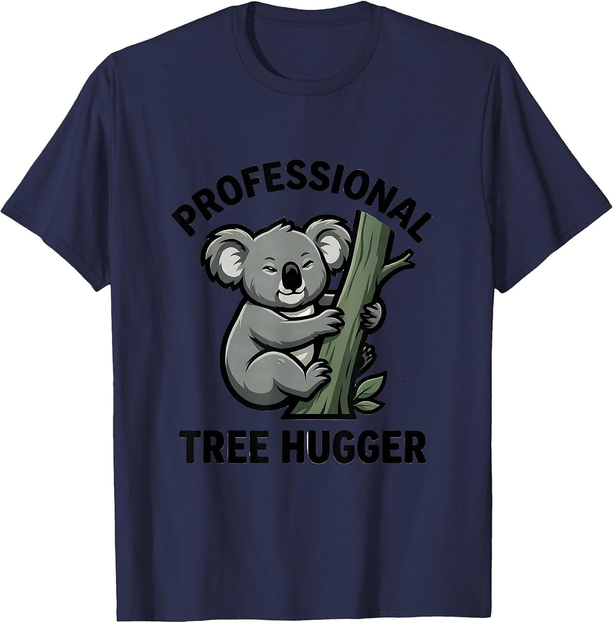 Professional Tree Hugger Funny Koala Lover Cute Animal Humor T-Shirt - Navy Blue