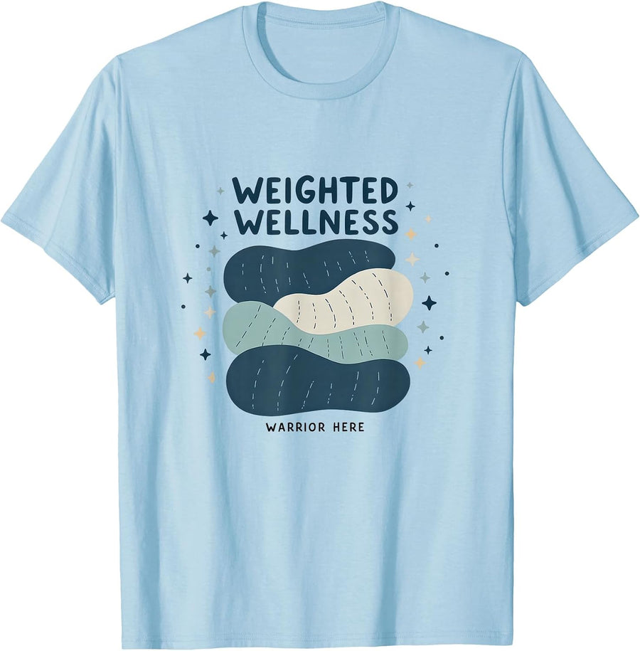 Weighted Wellness Warrior Anxiety Awareness Design T-Shirt - Baby Blue