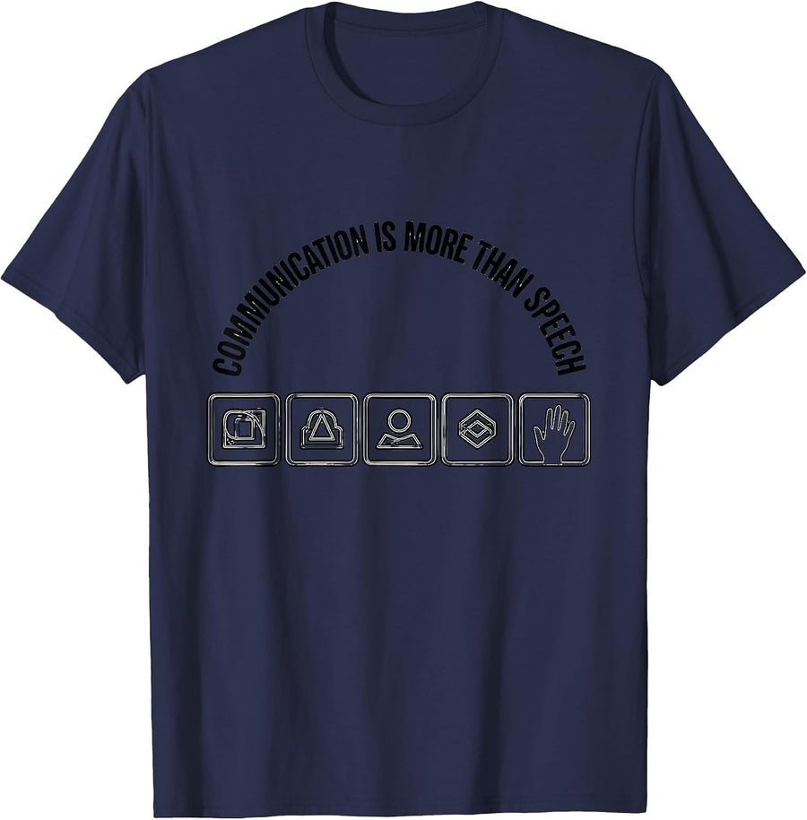 Communication Is More Than Speech AAC Awareness Month SLP T-Shirt - Navy Blue