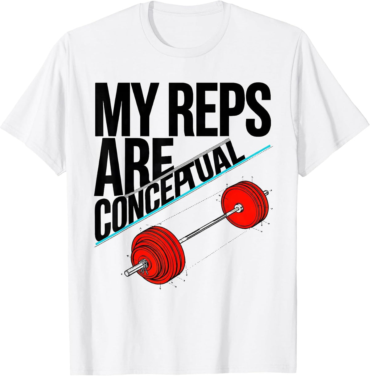 Men's My Reps Are Conceptual Funny Gym Weightlifting Workout Humor T-Shirt - White