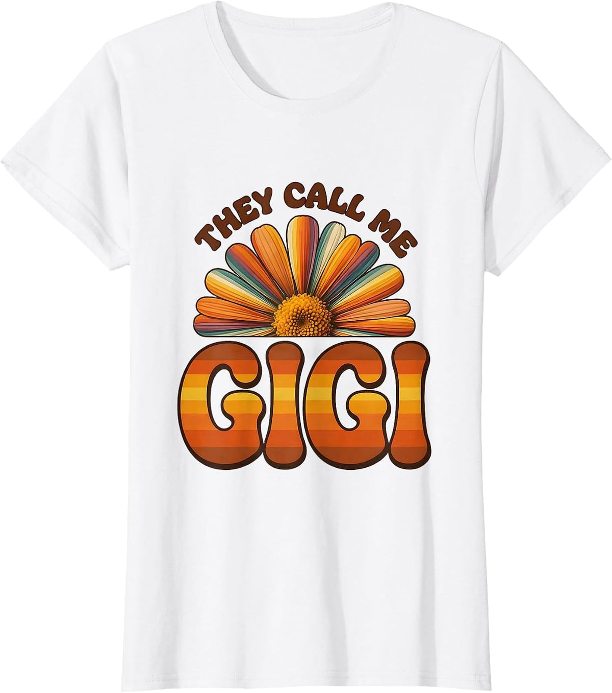 Women's They Call Me Gigi Retro 70s Grandma Nickname Gift T-Shirt - White