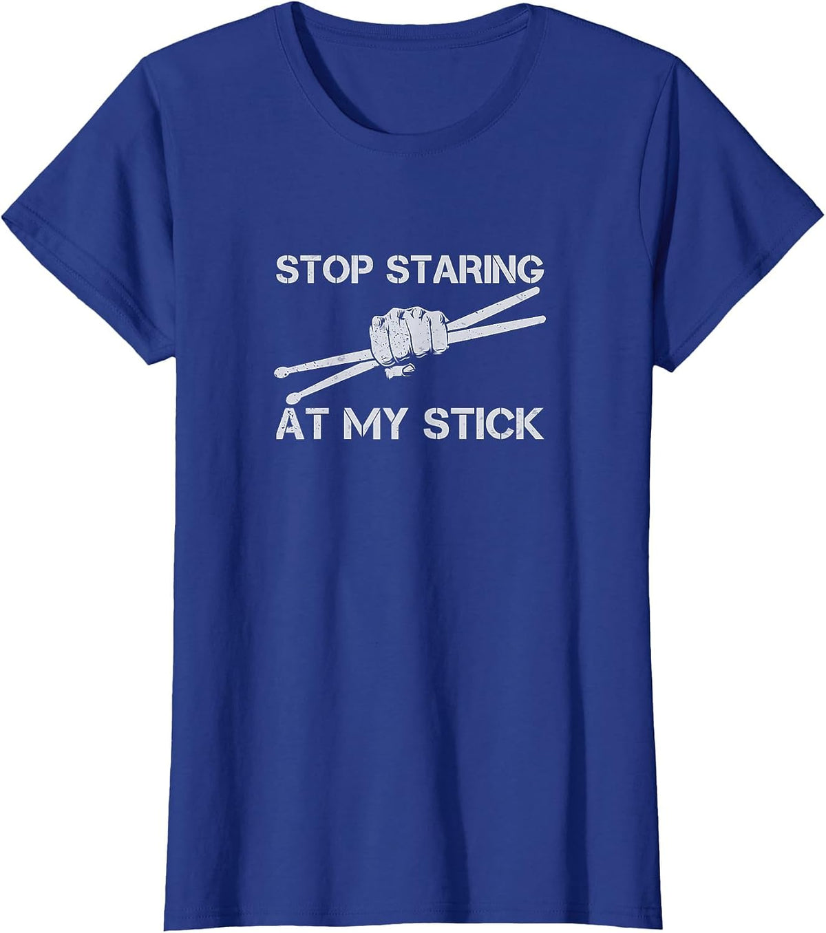 Funny Drummer Drumming Stop Staring At My Stick T-Shirt - Royal Blue