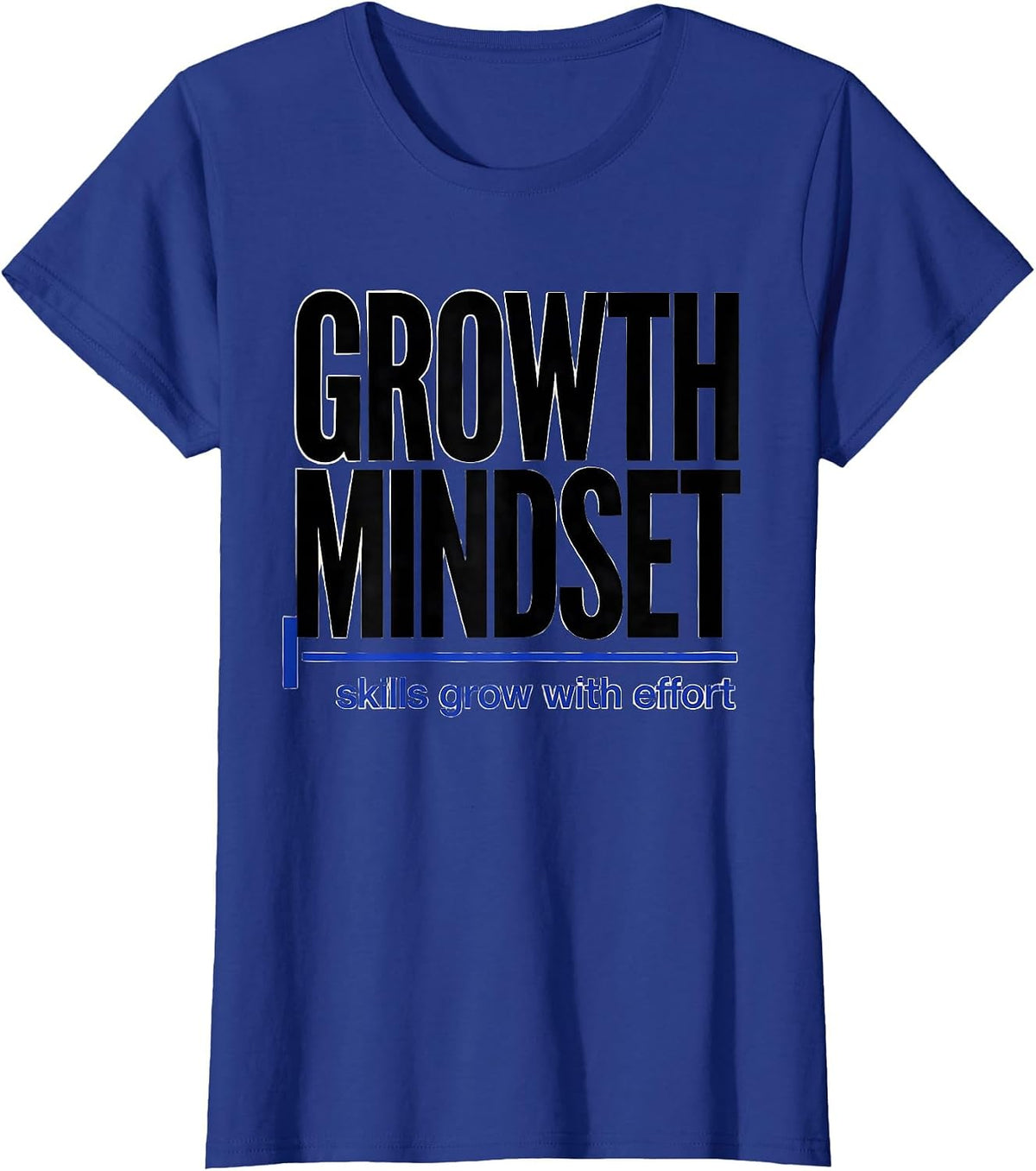 Women's Growth Mindset Skills Grow With Effort Teacher T-Shirt - Royal Blue