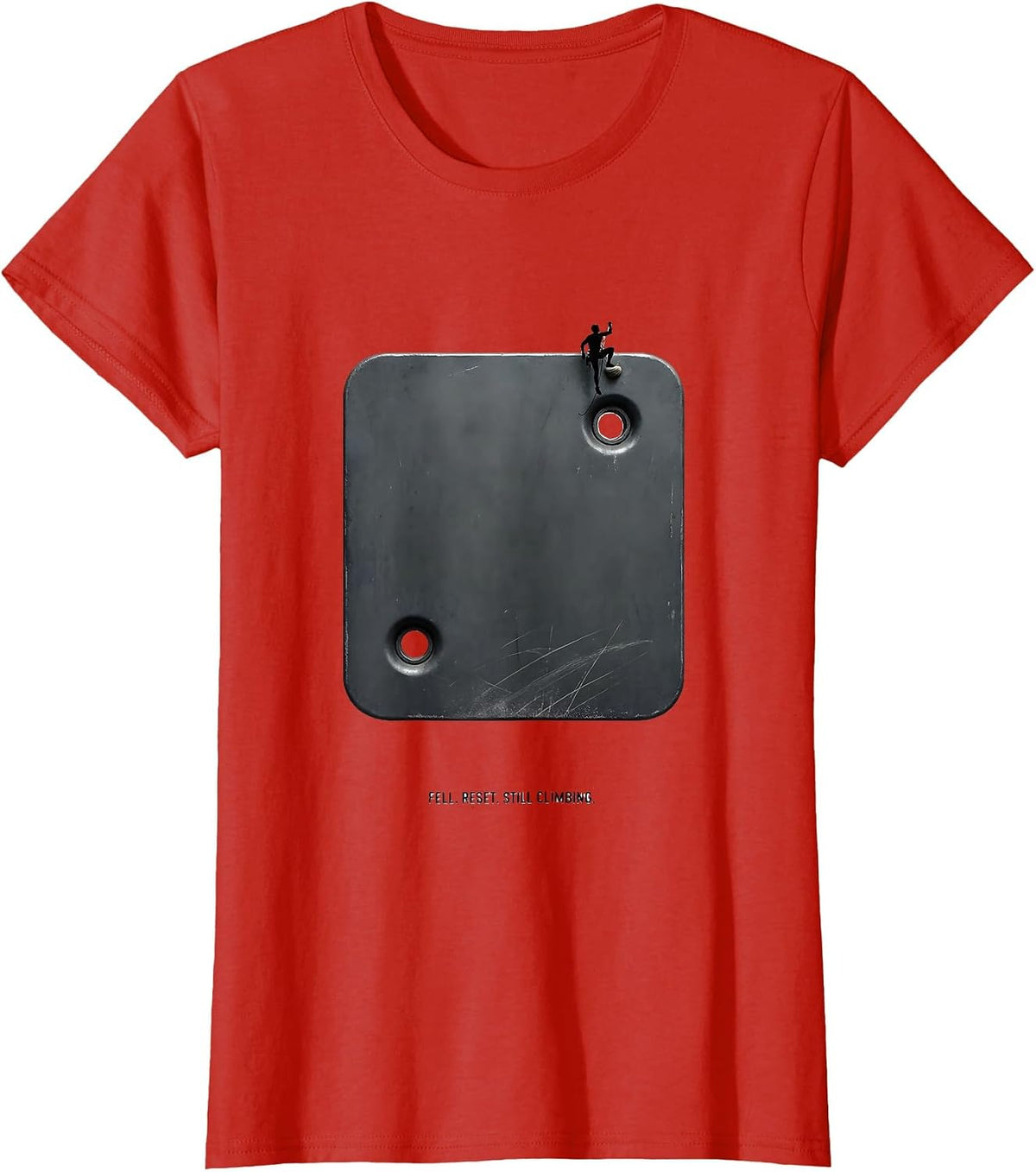 Women's Fell. Reset. Still Climbing Funny Rock Climber Bouldering T-Shirt - Red