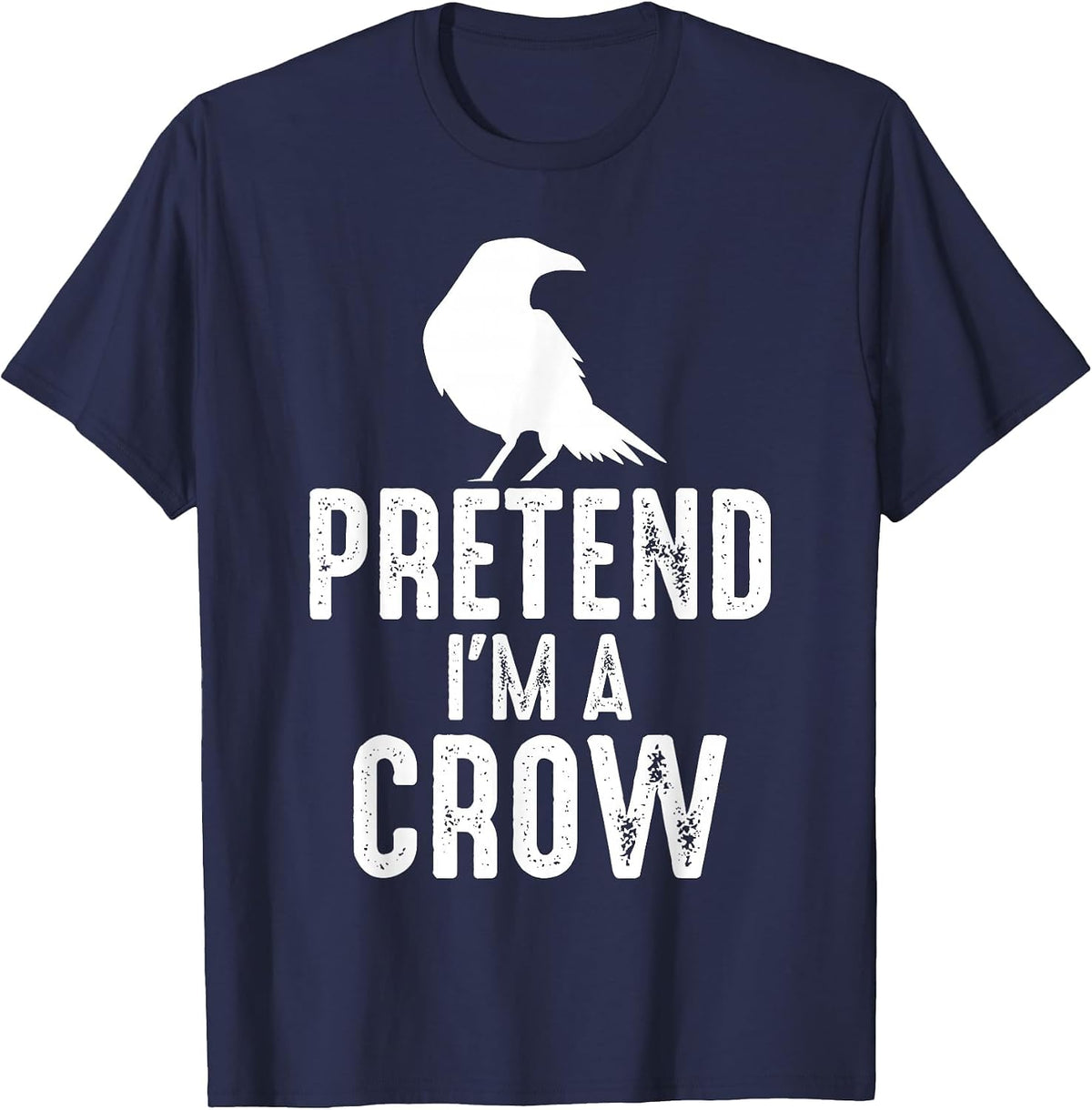 Pretend I'm a Crow Funny Lazy Halloween Easy Costume T-Shirt - Navy Blue