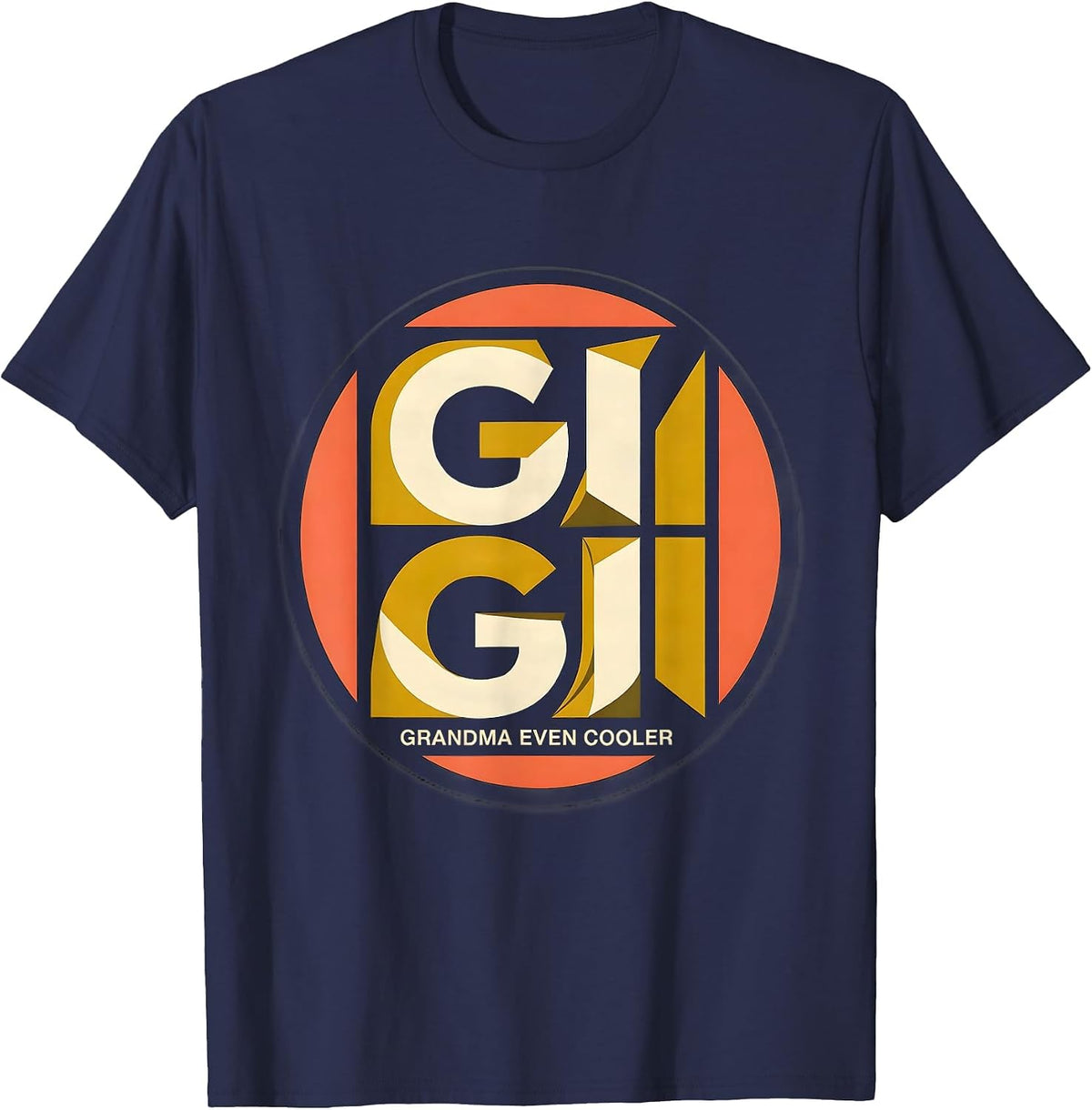 Gigi Grandma Even Cooler Midcentury Modern Grandmother Gift T-Shirt - Navy Blue