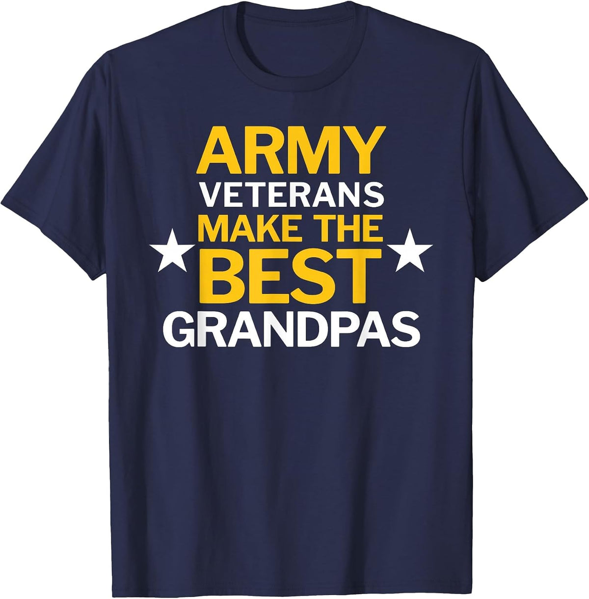 Army Veterans Make the Best Grandpas T-Shirt T-Shirt - Navy Blue