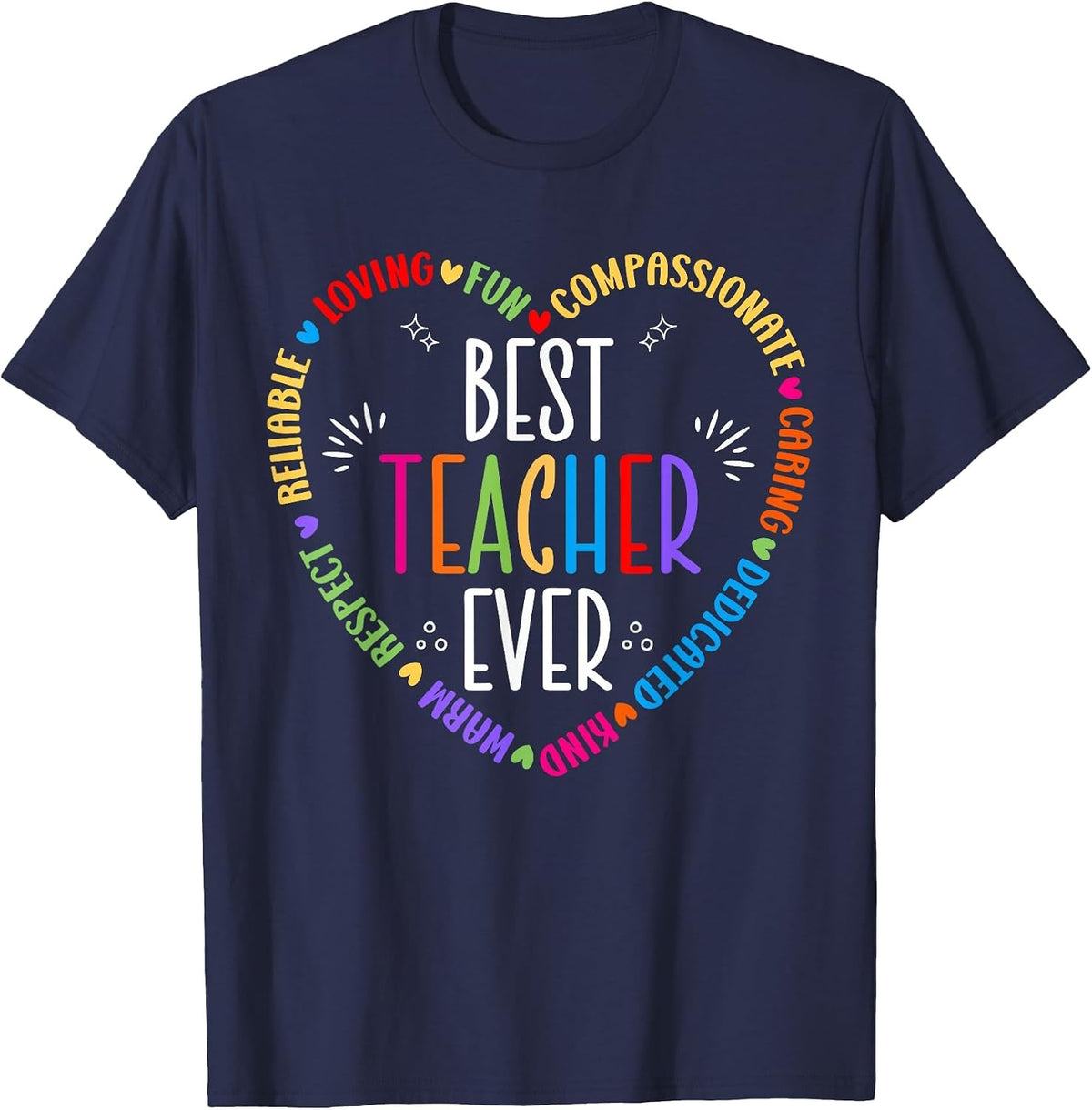 Best Teacher Ever Teacher Motivational Appreciation T-Shirt - Navy Blue