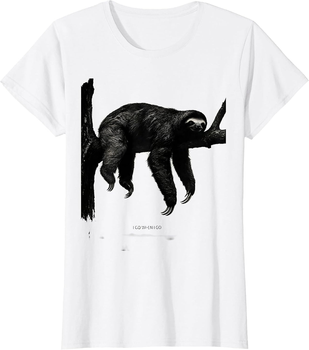 Women's I Go When I Go Funny Sloth Lover Lazy Humor Gift T-Shirt - White